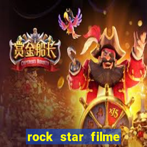 rock star filme completo dublado online